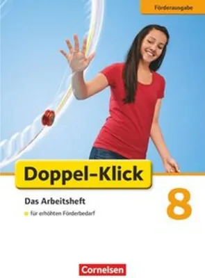Obrázek produktu pro Doppel-Klick - Förderausgabe. Inklusion: für erhöhten Förderbedarf 8. Schuljahr. Arbeitsheft mit Lösungen