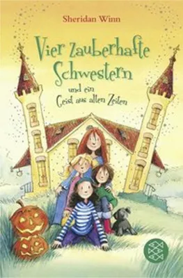 Obrázok produktu pre Vier zauberhafte Schwestern und ein Geist aus alten Zeiten
