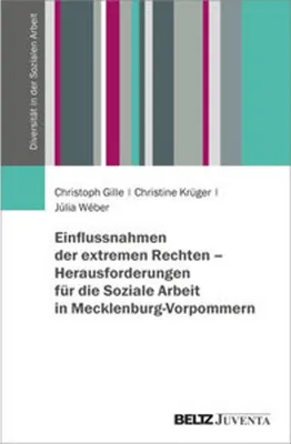 Obrázok produktu pre Einflussnahmen der extremen Rechten - Herausforderungen für die Soziale Arbeit in Mecklenburg-Vorpommern