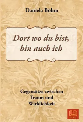 Produktbild von Dort wo du bist, bin auch ich