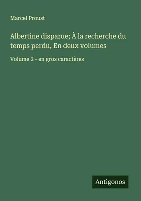Produktbild von Albertine disparue  À la recherche du temps perdu, En deux volumes