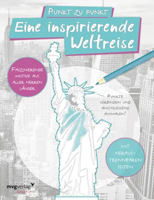 Produktbild von Punkt zu Punkt: Eine inspirierende Weltreise: Malbuch für Erwachsene: Faszinierende Motive aus aller Herren Länder