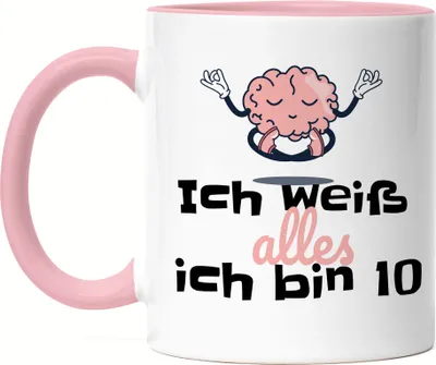 Produktbild von Ich Weiß Alles Ich Bin 10 Tasse Rosa Geschenkidee 10. Geburtstag Humorvoll Sarkastisch
