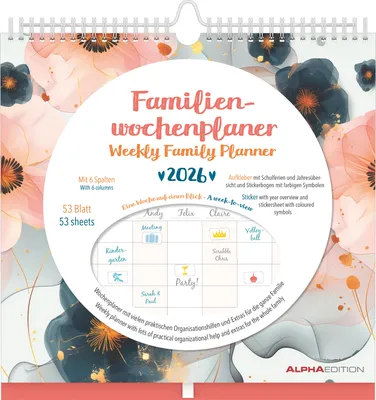 Produktbild von Alpha Edition - Familien Wochenkalender Flowers 2026 - Familienplaner im Format 30,5x30,5 cm - Wochenkalender mit 6 Spalten - Mit Aufklebern, Stifthalter - Familien-Timer & Terminplaner
