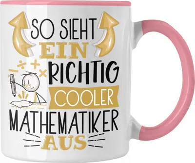 Produktbild von Trendation - Mathematiker Tasse Geschenk So Sieht Ein RIchtig Cooler Mathematiker Aus Geschenkidee Lustiger Spruch Geburtstag Becher Kaffeetasse Student Mathelehrer (Rosa)