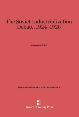 Produktbild von The Soviet Industrialization Debate, 1924-1928