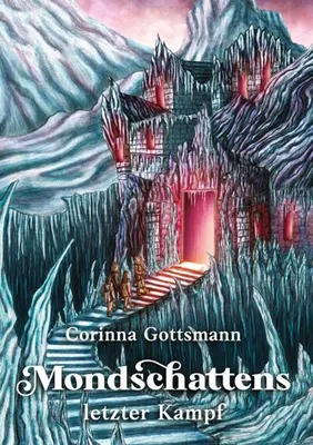 Produktbild von Mondschattens letzter Kampf – Der finale Band der fantastischen Trilogie