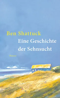 Produktbild von Eine Geschichte der Sehnsucht