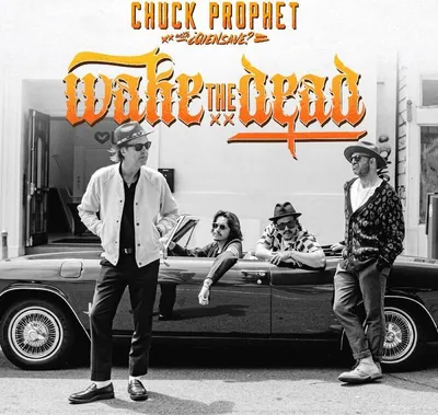 Productafbeelding van Chuck Prophet: Wake The Dead
