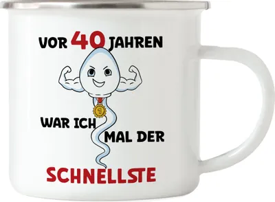 Produktbild von Vor 40 Jahren War Ich Mal Der Schnellste Emaille Tasse 40. Geburtstag Happy Birthday Alles Gute Zum Geburtstag Party