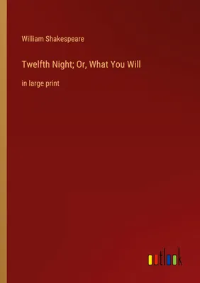 Produktbild von Twelfth Night; Or, What You Will