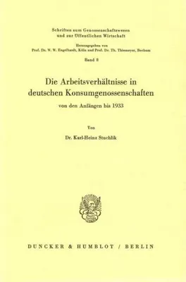 Produktbild von Die Arbeitsverhältnisse in deutschen Konsumgenossenschaften