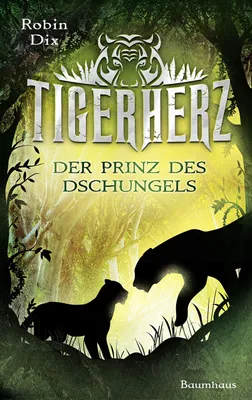 Produktbild von Tigerherz 01. Der Prinz des Dschungels
