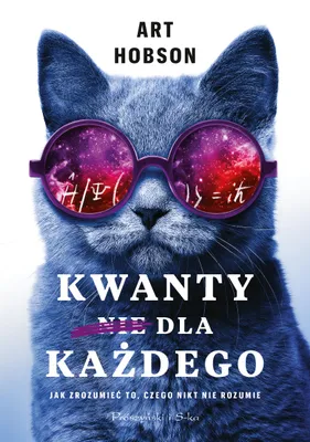 Immagine prodotto di Kwanty dla każdego. Jak zrozumieć to, czego nikt nie rozumie wyd. 2022