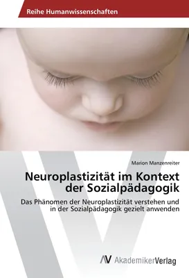 Produktbild von Neuroplastizität im Kontext der Sozialpädagogik