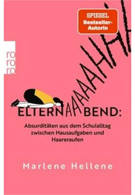 Image de Elternabend: Absurditäten aus dem Schulalltag zwischen Hausaufgaben und Haareraufen