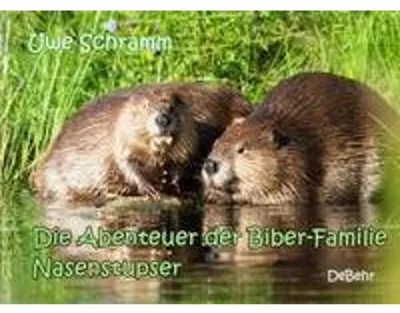 Produktbild von Die Abenteuer der Biber-Familie Nasenstupser