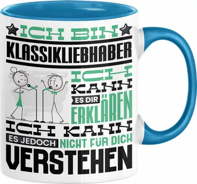 Produktbild von Klassikliebhaber Geschenk Tasse Geschenkidee für Klassikliebhaber Geburtstag Lustig Ich Bin Klassikliebhaber Ich Kann Es Dir Erklären Aber Nicht Für Dich Verstehen (Blau)