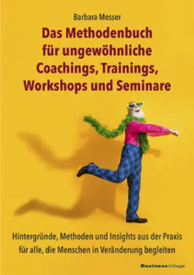 Image de Das Methodenbuch für ungewöhnliche Coachings, Trainings, Workshops und Seminare