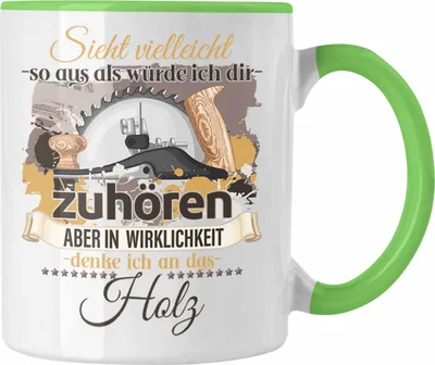 Produktbild von Trendation - Schreiner Geschenk Tasse Holzarbeiter Tischler Liebhaber Geschenkidee Lustiger Spruch (Grün)