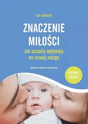 Obrázok produktu pre Znaczenie Miłości. Jak Uczucia Wpływają Na Rozwój Mózgu