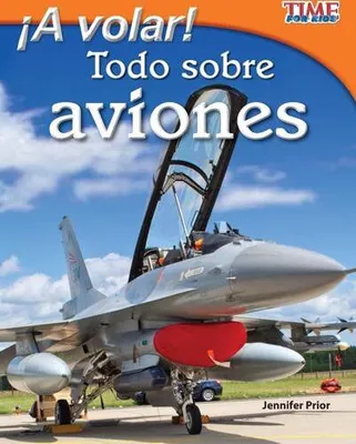 Obrázok produktu pre ¡A volar! Todo sobre aviones (Take Off! All About Airplanes) (Spanish Version)