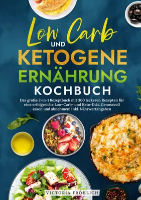 Produktbild von Low Carb und Ketogene Ernährung Kochbuch