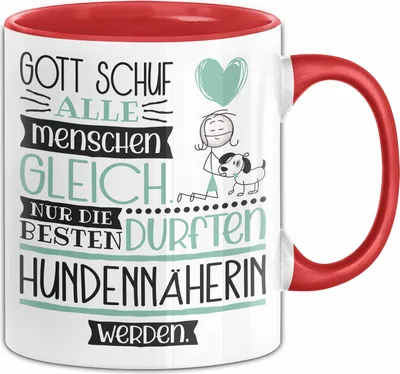 Produktbild von Hundennäherin Geschenk Becher Tasse Gott Schuf Alle Menschen Gleich Nur Die Besten Durfeten Hundennäherin Werden Geschenkidee Lustig (Rot)