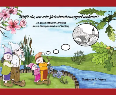 Produktbild von Weißt du, wo wir Griesbachzwergerl wohnen?