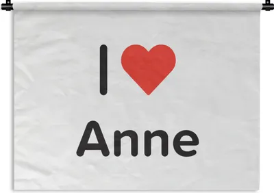 Produktbild von MuchoWow® Wandteppich Wandbehang Ich liebe - Anne - Mädchen 90x67.5 cm Tapisserie Dekoration Wandtuch - Fototeppich - Wand-Skulpturen