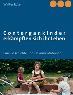 Produktbild von Contergankinder erkämpften sich ihr Leben