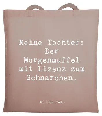 Produktbild von Mr. & Mrs. Panda Shopping Tasche Spruch Tochter Morgenmuffel - Braun Pastell - Geschenk, Familienleben, Einfallsreichtum, Geschenke für Töchter, Tote Bag, Uni, Liebe