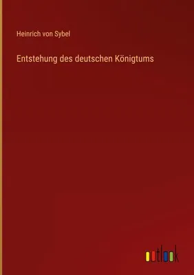 Produktbild von Entstehung des deutschen Königtums