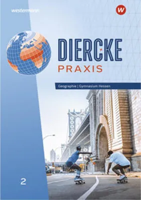 Produktbild von Diercke Praxis SI 2. Schulbuch. Arbeits- und Lernbuch. Für Gymnasien in Hessen