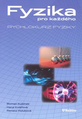 Produktbild von Fyzika pro každého - rychlokurz fyziky (Kubínek Roman)