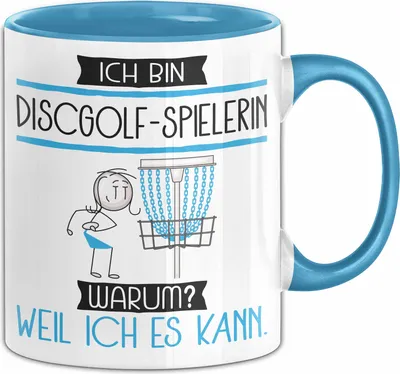 Produktbild von Discgolf-Spielerin Tasse Geschenk Ich Bin Discgolf-Spielerin Warum Weil Ich Es Kann Geschenkidee Geburtstag (Blau)