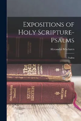 Produktbild von Expositions of Holy Scripture- Psalms: Psalms