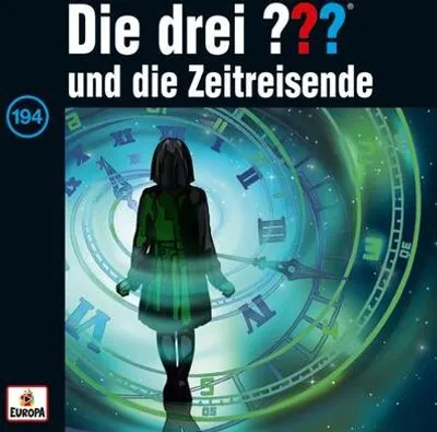 Produktbild von Die drei ??? 194 und die Zeitreisende (Fragezeichen)