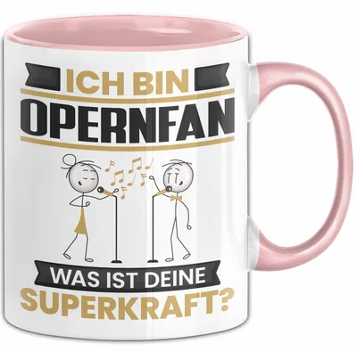 Produktbild von Opernfan Tasse Geschenk für Opernfan Geburtstag Lustiger Spruch Kaffee-Becher Was Ist Deine Superkraft (Rosa)