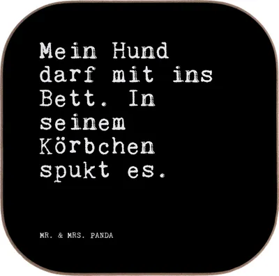 Produktbild von Mr. & Mrs. Panda Holzuntersetzer Mein Hund darf mit... - Schwarz - Geschenk, Sprüche, Spruch Weisheiten Zitate Lustig Weisheit Worte, Design Untersetzer, Bett, Liebe
