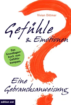 Immagine prodotto di Gefühle & Emotionen - Eine Gebrauchsanweisung