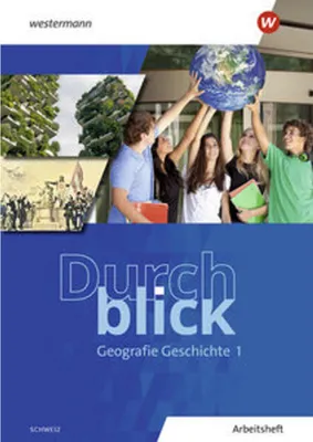 Obrázek produktu pro Durchblick Geografie Geschichte 1. Arbeitsheft. Ausgabe für die Schweiz