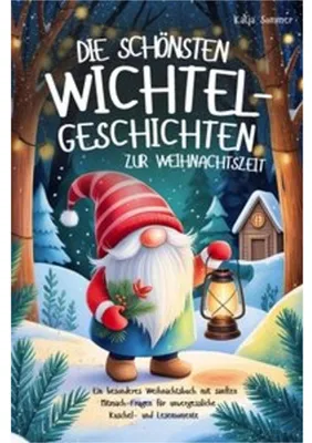 Obrázek produktu pro Die schönsten Wichtelgeschichten zur Weihnachtszeit - Ein wundervolles Weihnachtsbuch mit sanften Mitmach-Fragen für unvergessliche Lesemomente