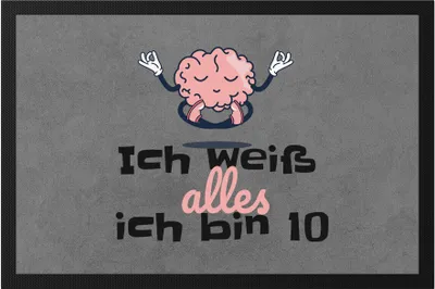 Produktbild von Ich Weiß Alles Ich Bin 10 Fußmatte Geschenkidee 10. Geburtstag Humorvoll Sarkastisch