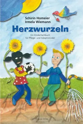 Produktbild von Herzwurzeln. Ein Kinderfachbuch für Pflege- und Adoptivkinder