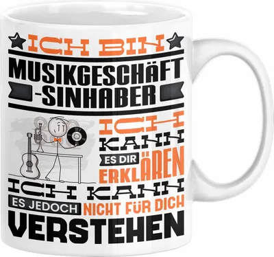 Produktbild von Musikgeschäftsinhaber Geschenk Tasse Lustige Geschenkdiee für einen Musikgeschäftsinhaber Geburtstag Ich Bin Musikgeschäftsinhaber Ich Kann Es Dir Erklären Aber Nicht Für Dich Verstehen (Weiß)