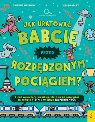 Image de Jak uratować babcię przed rozpędzonym pociągiem?
