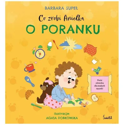 Image de Que va faire Anielka ce matin ? - Barbara Supeł, Agata Dobkowska