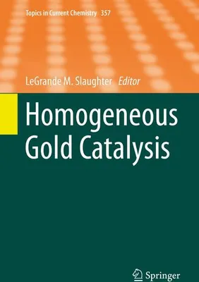 Obrázok produktu pre Homogeneous Gold Catalysis