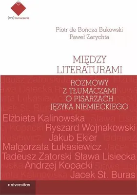 Produktbild von Między literaturami. Rozmowy z tłumaczami o pisarzach języka niemieckiego